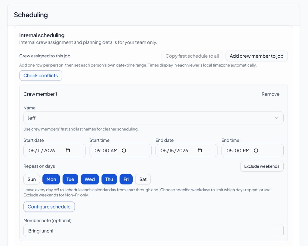 Internal crew scheduling on a quote: assignee, date range, repeat weekdays, exclude weekends, and member note